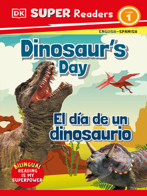 cover image of Dinosaur's Day / El día de un dinosaurio